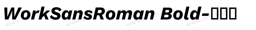 WorkSansRoman Bold字体转换